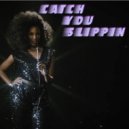 E. Live - Catch You Slippin