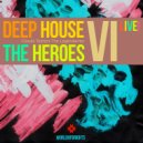 WorldOfBrights - Deep House The Heroes Vol. VI Live! (Megamix) (WOB)