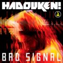 Hadouken - Bad signal