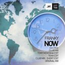 Franky - Now (Tekk Edit)