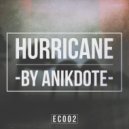 Anikdote - Hurricane (Original Mix)