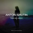 Anton Ishutin - Torn Apart (Original Mix)