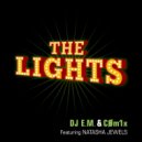 DJ E.M. & Natasha Jewels & Com1x - The Lights (feat. Natasha Jewels & Com1x) (Radio)