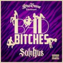 Sol~N~Hus - Bad Bitches (Original Mix)