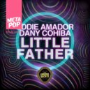 Eddie Amador and Dany Cohiba - Little Father (Santi & Rebets Remix)