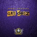 Danny Grooves - Get Deez (Original Mix)