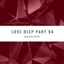 Dj Fly - I Love Deep Part 94 (This Feeling) (Original Mix)