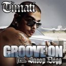 Timati feat. Snoop Dogg - Get Your Groove on (DJ Plamen edit) (Original Mix)