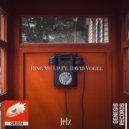Jelz & David Vogel - Ring Me Up (feat. David Vogel)