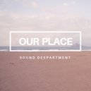 Sound DeepArtment - Our Place (Original Mix)
