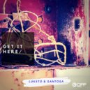 Santosa & Luk5to - GET IT HERE (feat. Luk5to) (Original Mix)