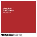 Extrano - Superflux (Radio Edit)
