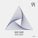 Shaf Huse - Know Yourself (Original Mix)
