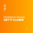 Federico Pacha & Augusto Gagliardi - Get it Close