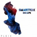 Smarttox - Escape (Original Mix)
