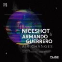 Niceshot, Armando Guerrero - Air Changes