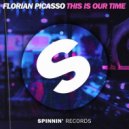 Florian Picasso - This Is Our Time