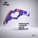 Victor Oliver & Vicentini - Love Me (Radio mix)