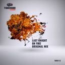Last Knight - On Fire