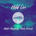 Malik Mustache & ARTII & Prinsh - Hold On (Original Mix) (Original Mix)