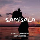 DJ DimixeR feat. Max Vertigo - Sambala