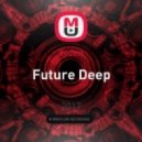 Xyden - Future Deep (Mix)
