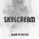 Skyscream - Alien Forces