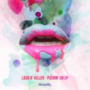 Loud N' Killer - Feel Love