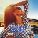 Mose N - Party Stream Podc4ast #4 (Summer Edition)