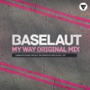 Baselaut - My Way (Original Mix)