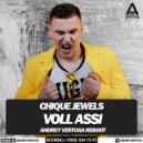 Chique Jewels - Voll Assi (Andrey Vertuga Radio Edit Reboot)
