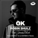 Robin Schulz (feat. James Blunt) - OK (Rus Energy & Dj Karimov Remix)