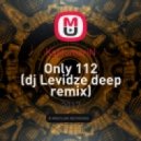 KastomariN - Only 112 (dj Levidze deep remix)
