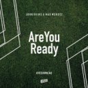 John Okins & Max Mendez - Are You Ready (Original Mix)