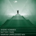Andre Hommen - Battery Park (Mimram Unreleased Mix) (Original Mix)