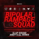 Dex Arson - Slap Squad (Andy\'s Ill Remix) (Original Mix)