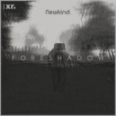 Newkind - Foreshadow
