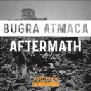 Bugra Atmaca - Aftermath (Original Mix)