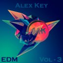 Alex kEY - EDM Vol 3 (Original Mix)