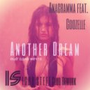 Anagramma feat. Goozelle - Another Dream (IGOR STEFF Club Rework)