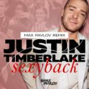 Justin Timberlake - Sexy Back (Max Pavlov Radio Mix)