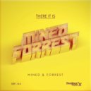 Mined & Forrest - Funk Toxic (Original Mix)