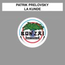 Patrik Prelovsky - Fiat Lux (Original Mix)