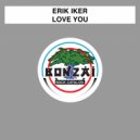 Erik Iker - Love You (Original Mix)