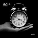 2Late - 2late08
