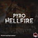 Pyro - HellFire (Original Mix)