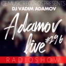 Vadim Adamov - Adamov LIVE#296 (Original Mix)