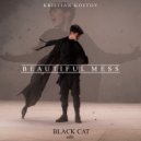 Kristian Kostov - Beautiful Mess (Black Cat Edit)