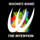 Wadnes Band - The Intention