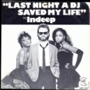 Indeep - Last Night A Dj Saved My Life (Turnstyle Remix)